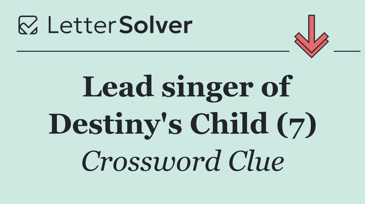 Lead singer of Destiny's Child (7)