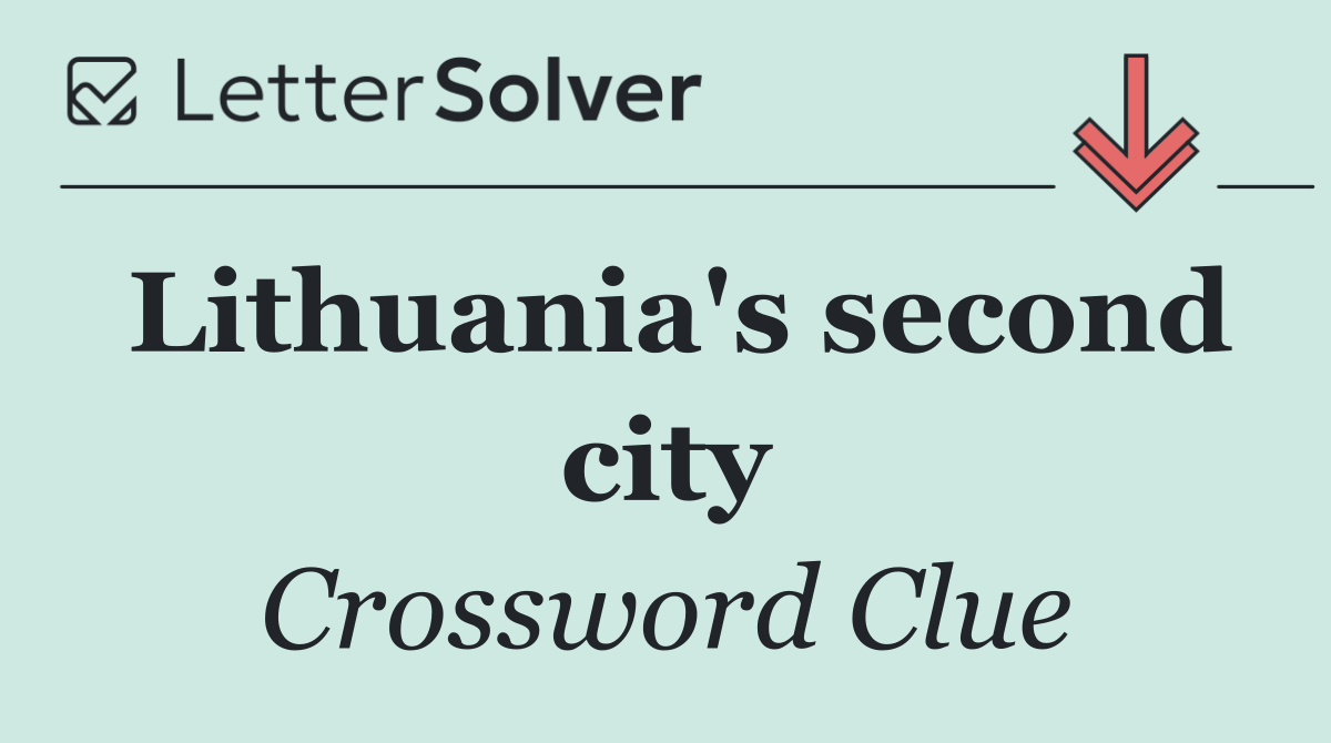 Lithuania's second city