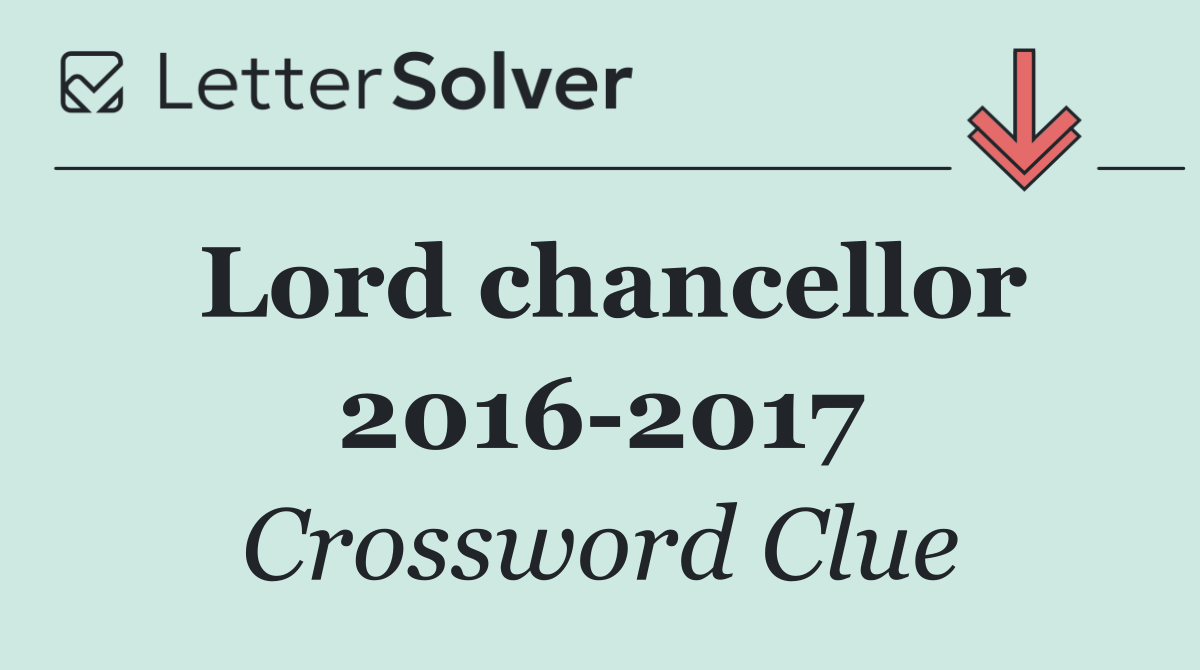 Lord chancellor 2016 2017