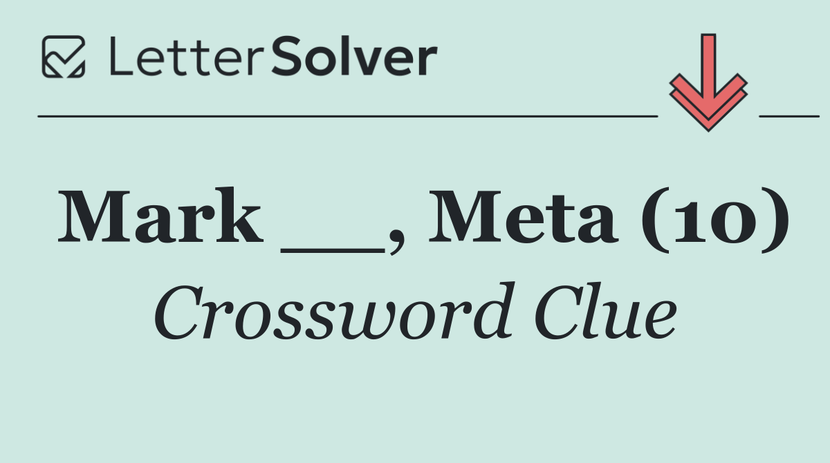 Mark __, Meta (10)