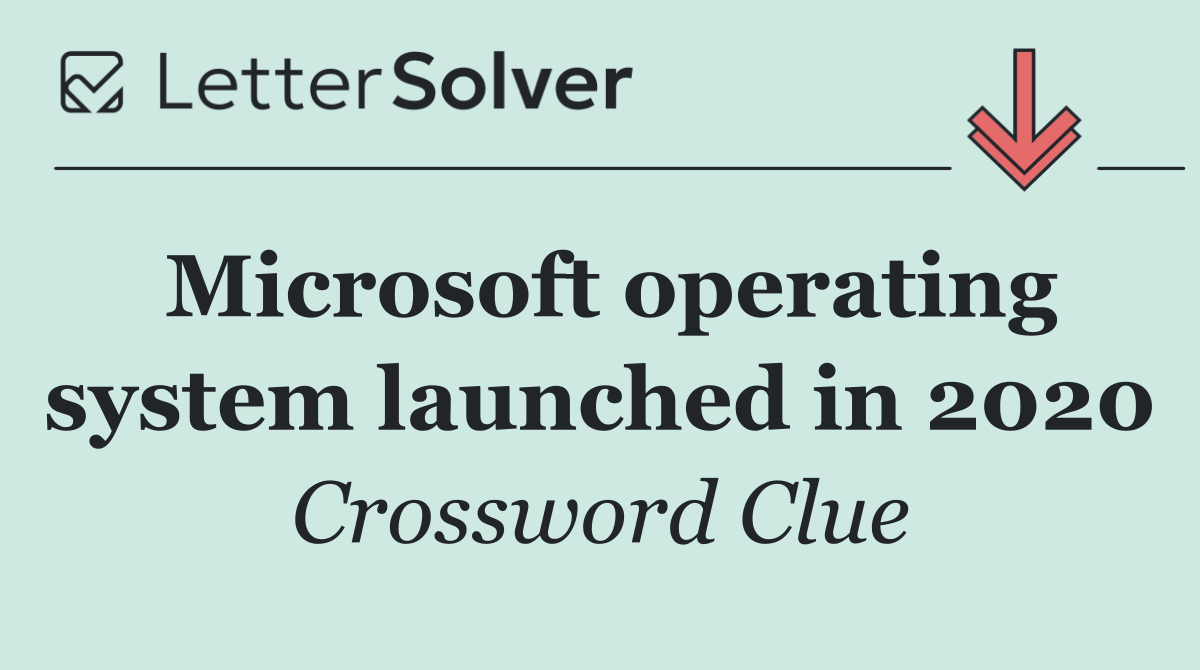 Microsoft operating system launched in 2020