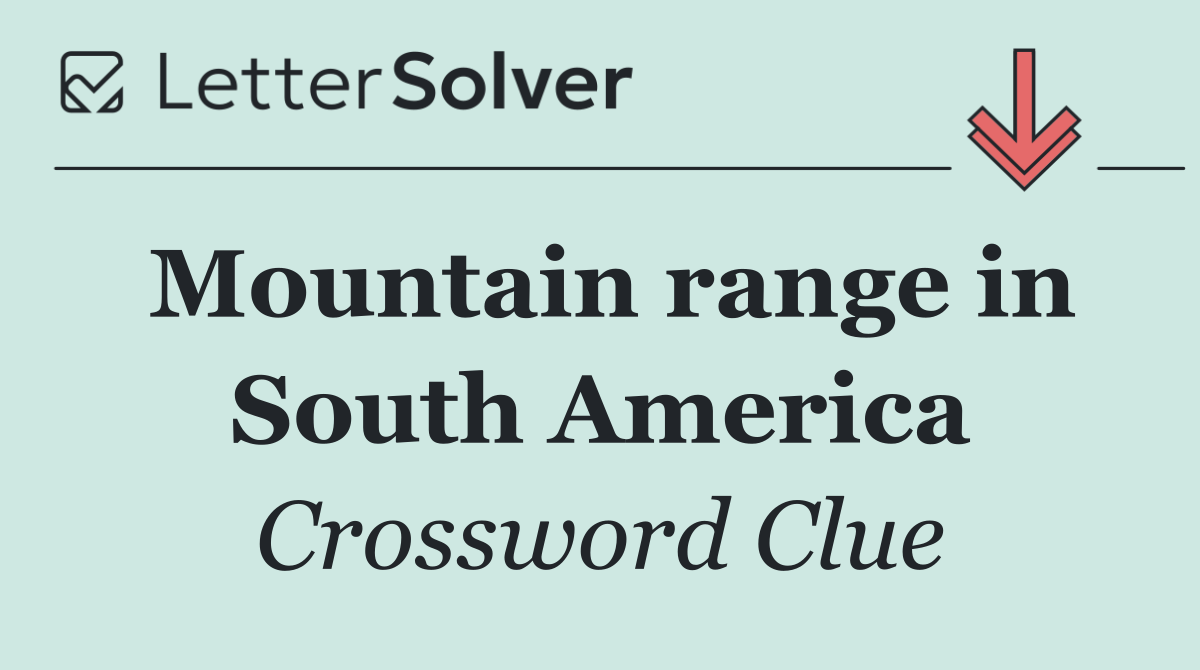 Mountain range in South America