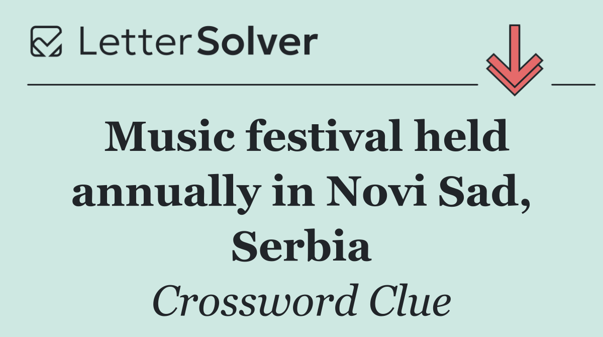 Music festival held annually in Novi Sad, Serbia