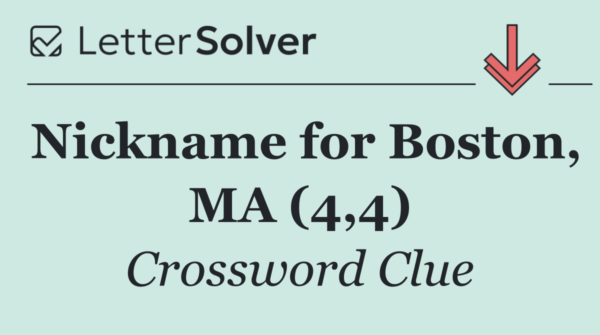 Nickname for Boston, MA (4,4)