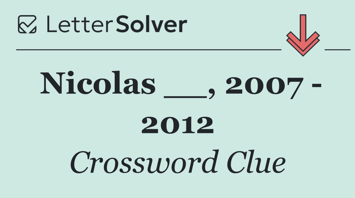 Nicolas __, 2007   2012