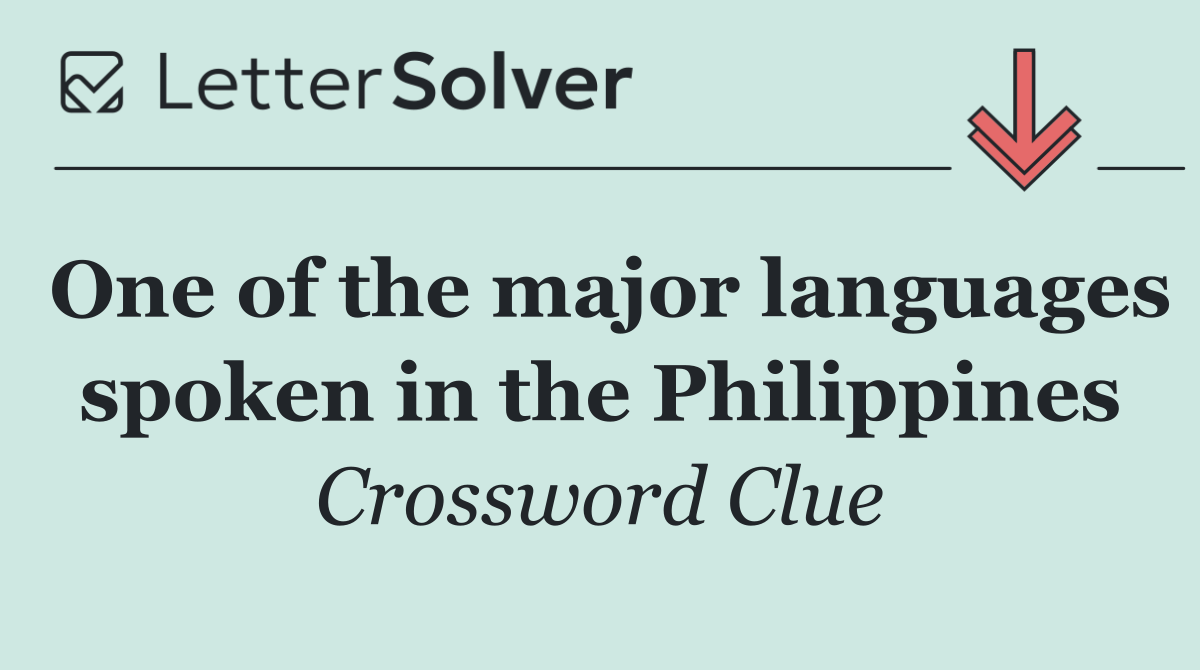 One of the major languages spoken in the Philippines