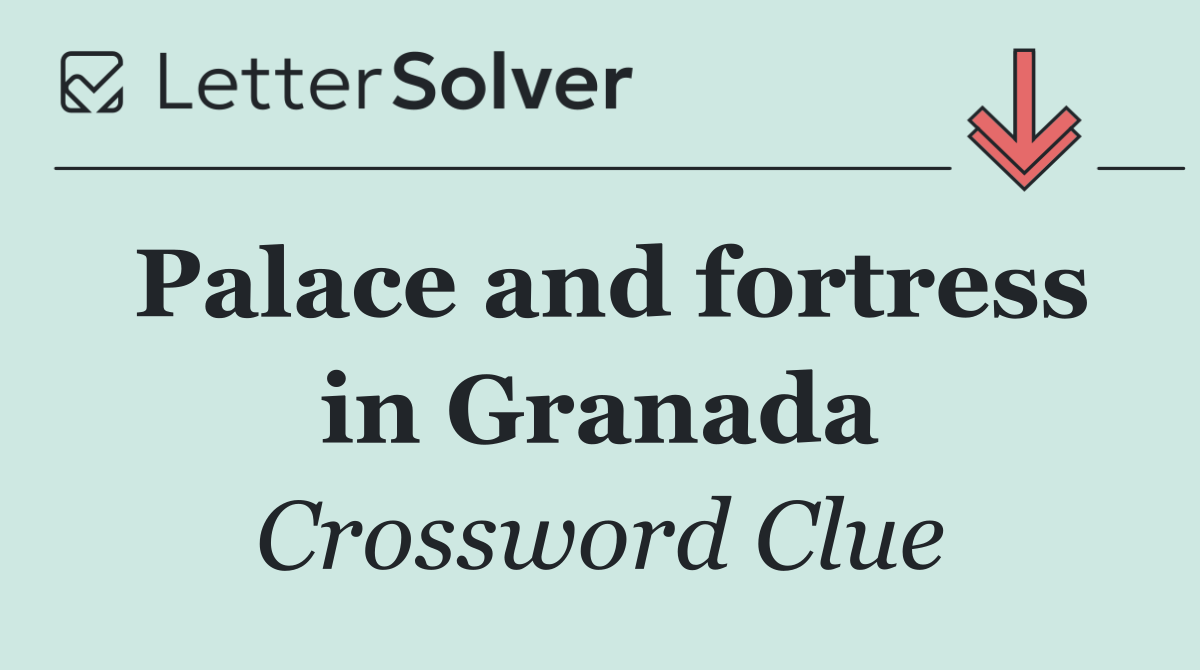 Palace and fortress in Granada
