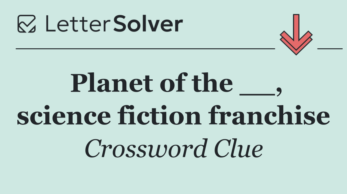 Planet of the __, science fiction franchise