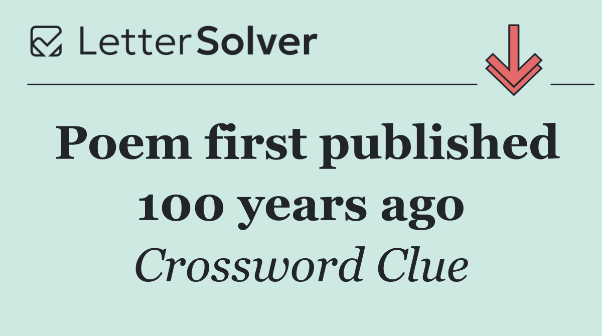 Poem first published 100 years ago