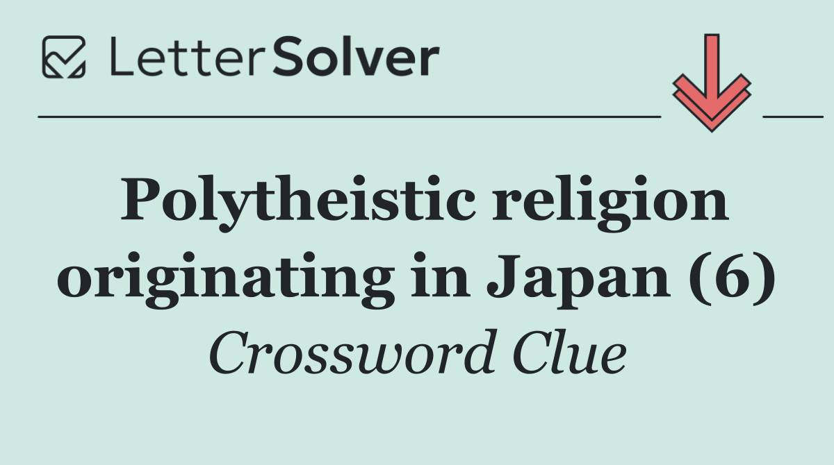 Polytheistic religion originating in Japan (6)