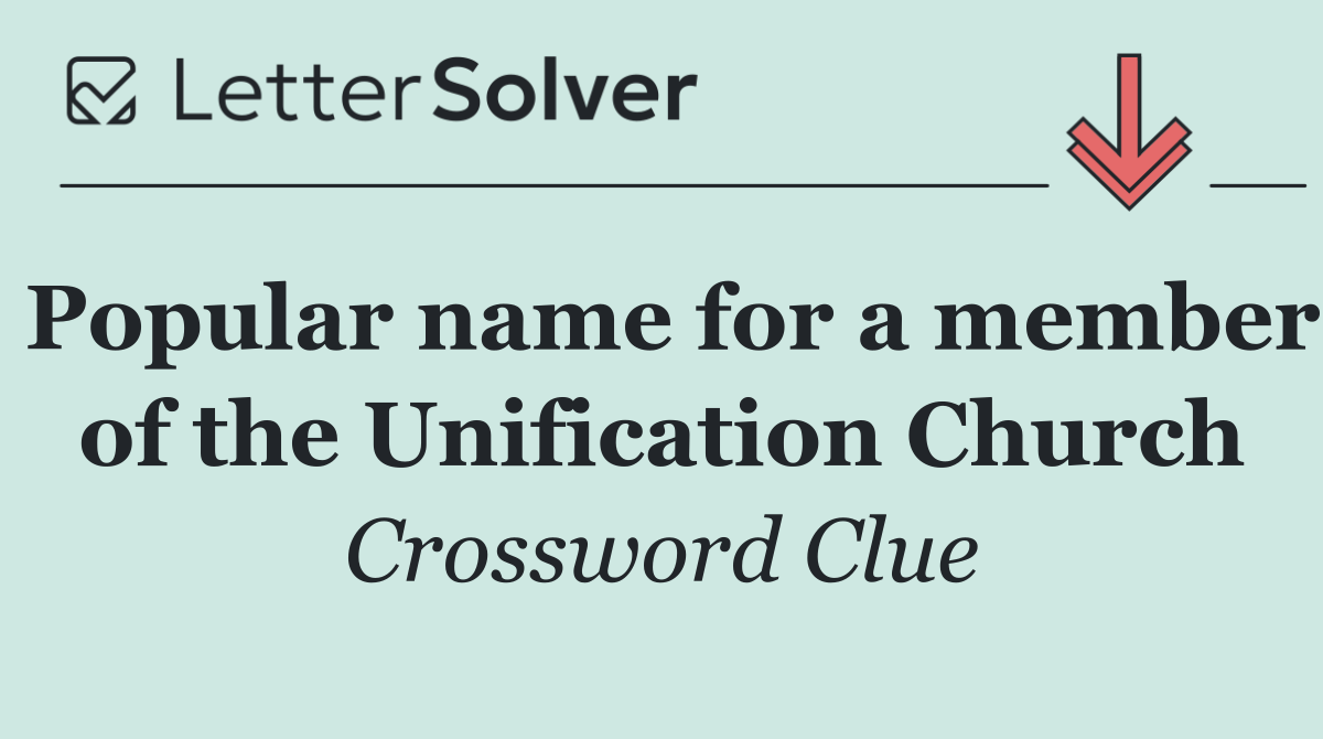 Popular name for a member of the Unification Church