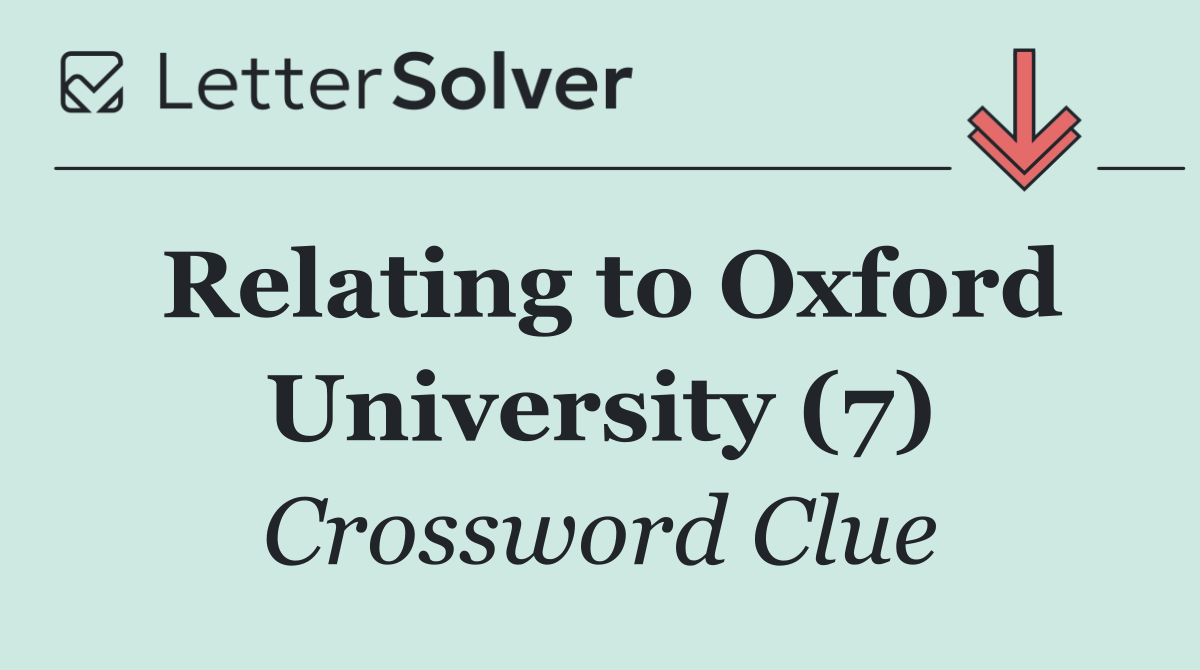 Relating to Oxford University (7)