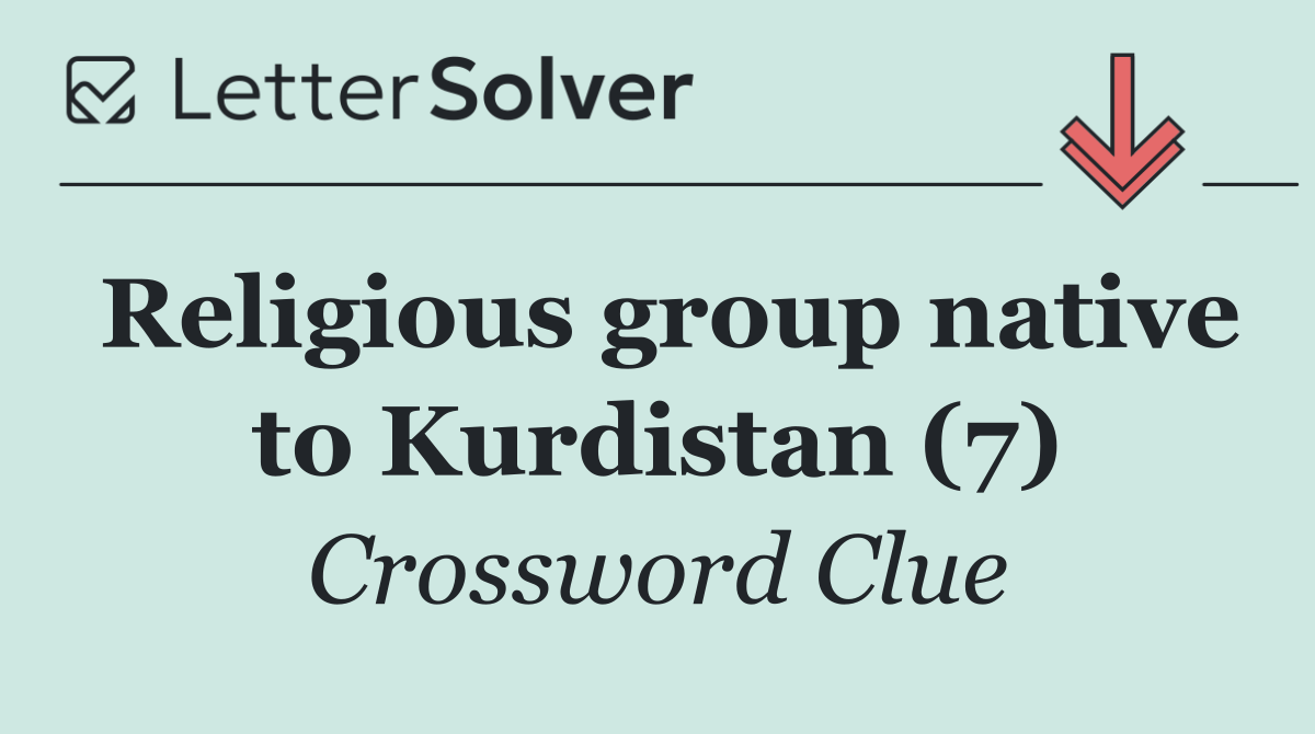 Religious group native to Kurdistan (7)