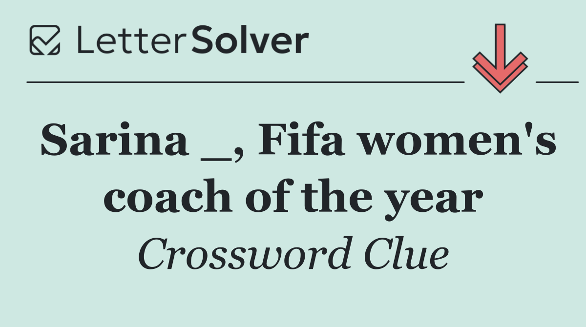 Sarina _, Fifa women's coach of the year