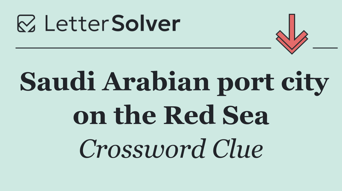 Saudi Arabian port city on the Red Sea