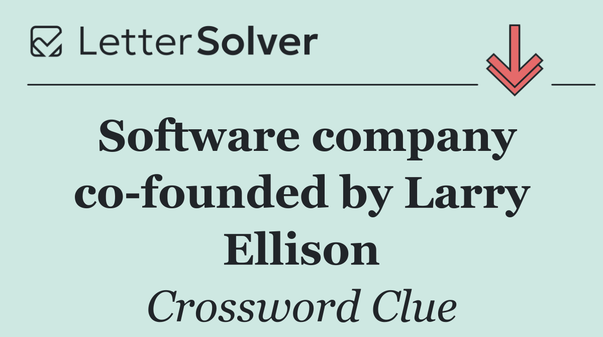 Software company co founded by Larry Ellison