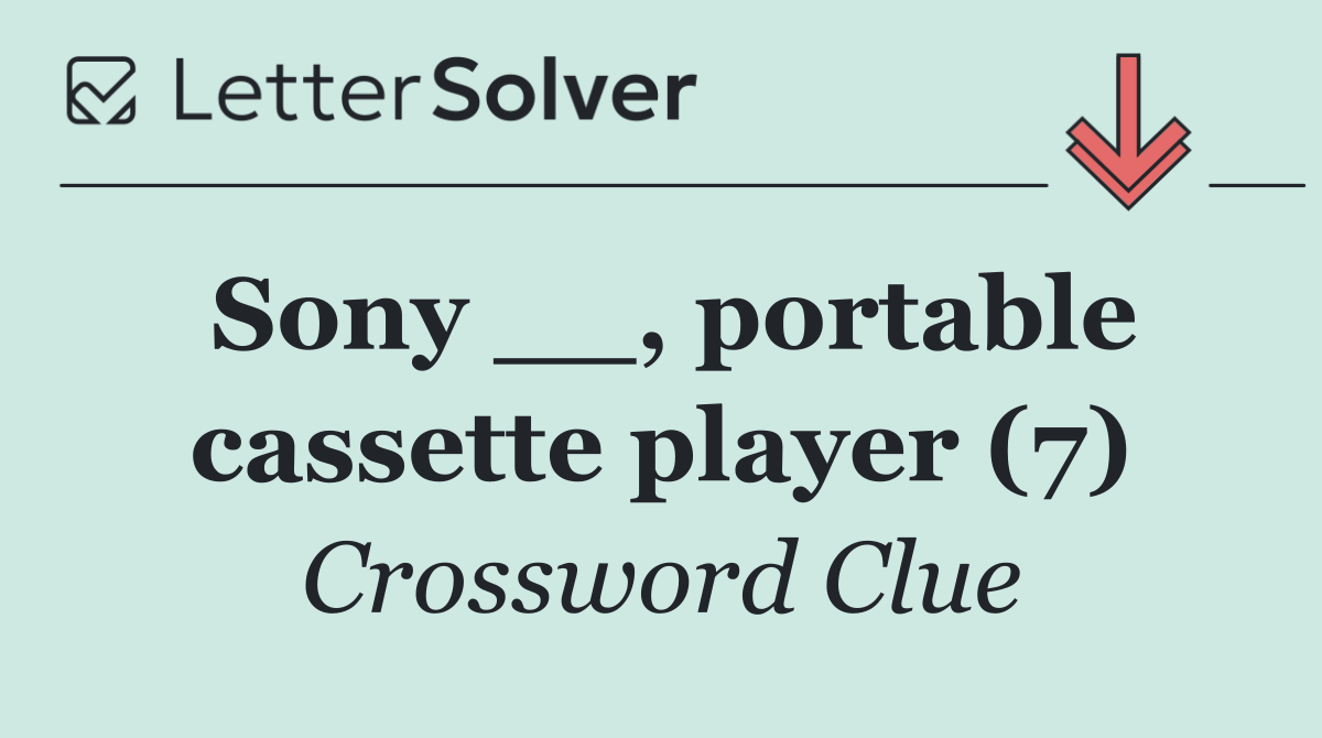 Sony __, portable cassette player (7)