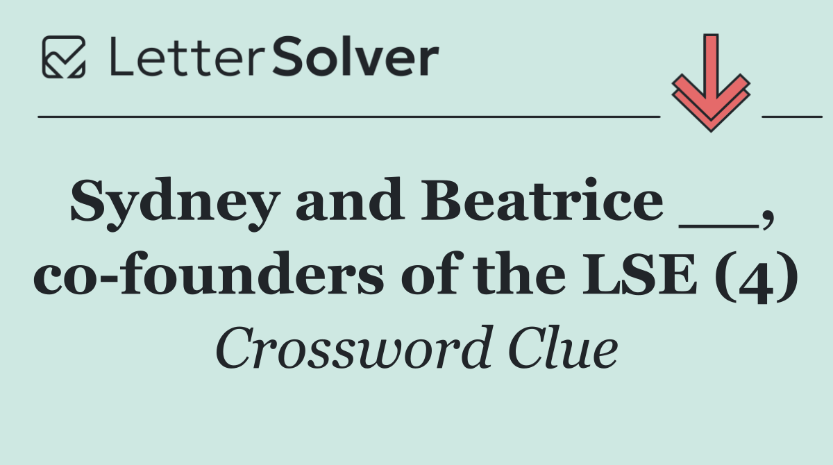Sydney and Beatrice __, co founders of the LSE (4)