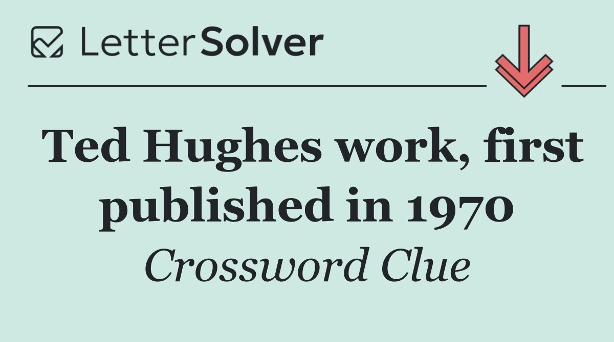 Ted Hughes work, first published in 1970