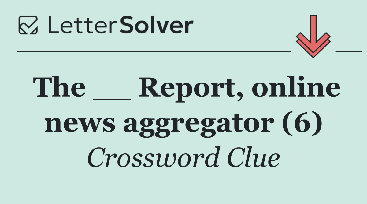 The __ Report, online news aggregator (6)