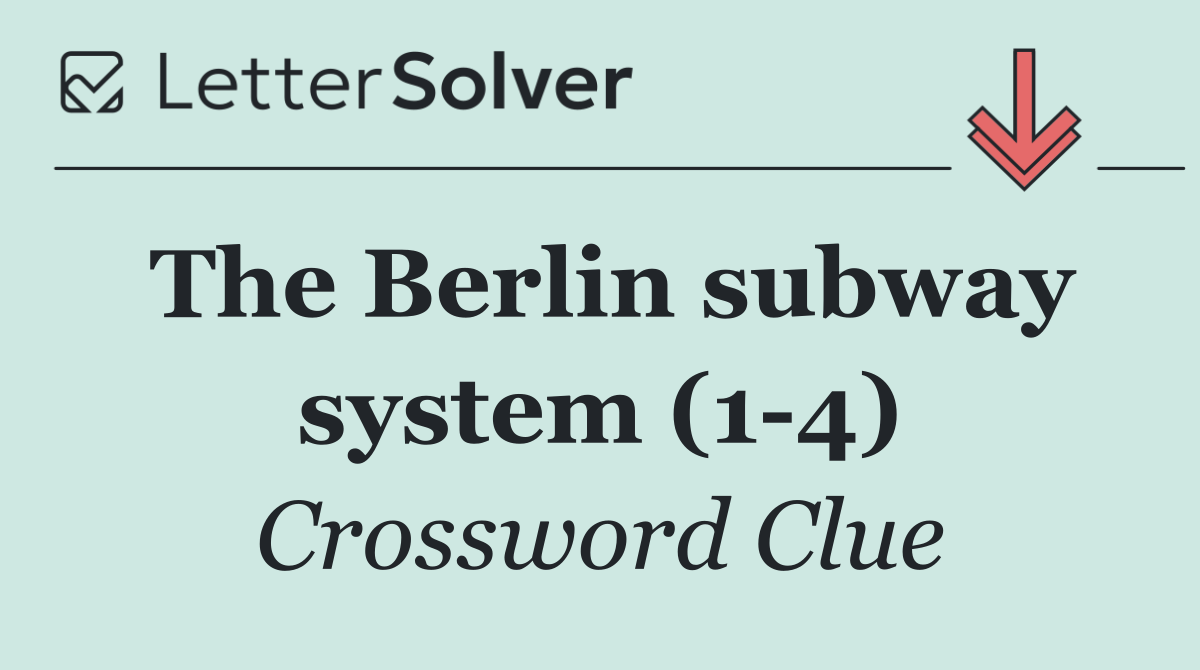 The Berlin subway system (1 4)