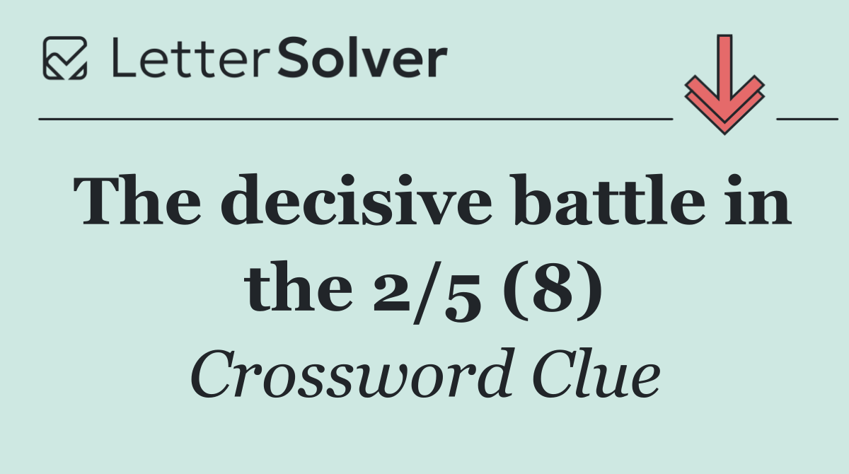 The decisive battle in the 2/5 (8)