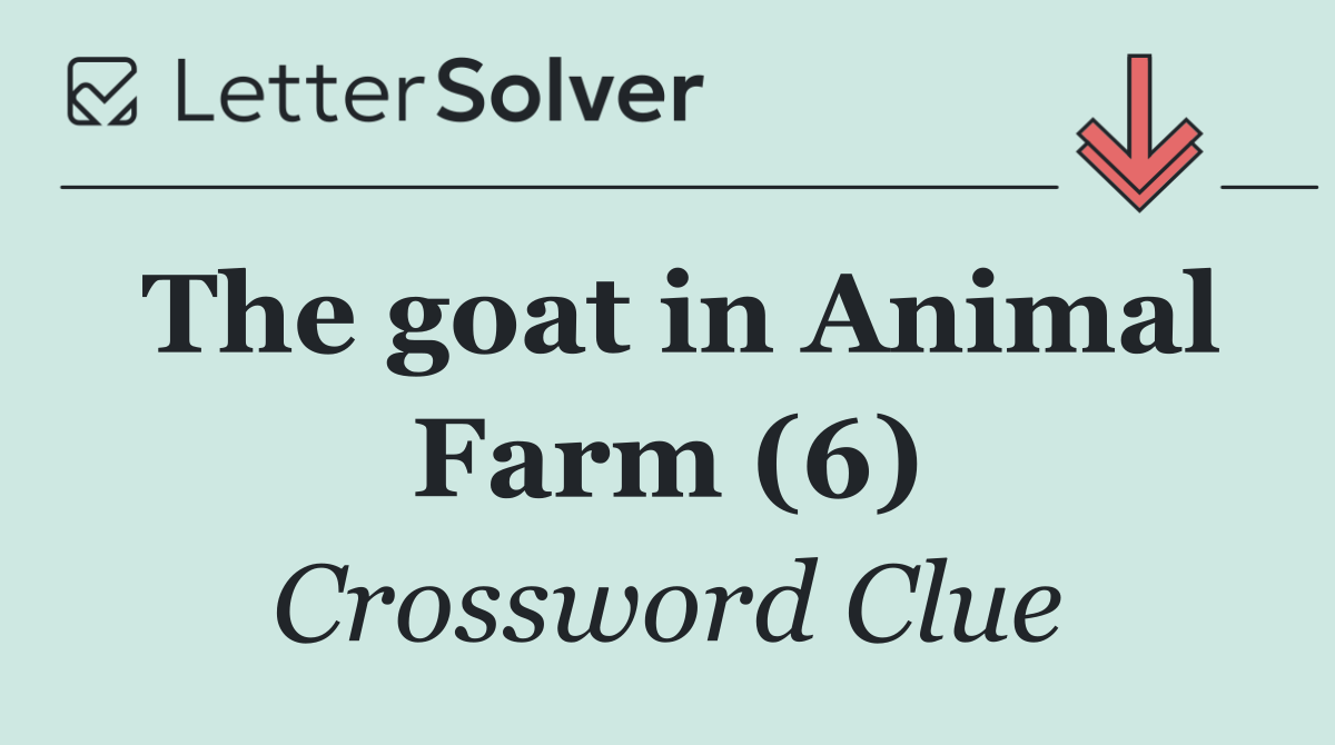 The goat in Animal Farm (6)