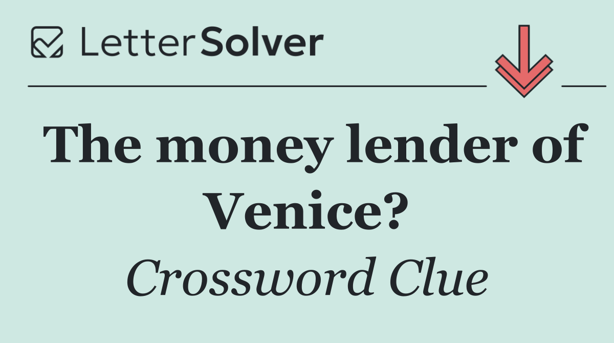 The money lender of Venice?