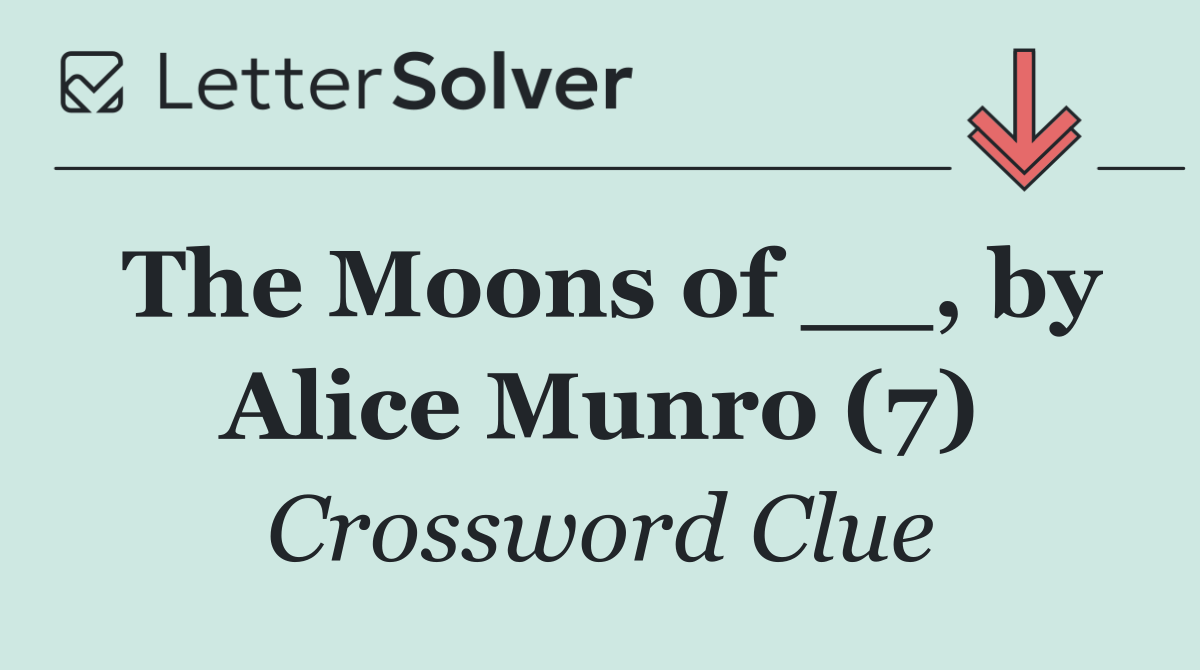 The Moons of __, by Alice Munro (7)