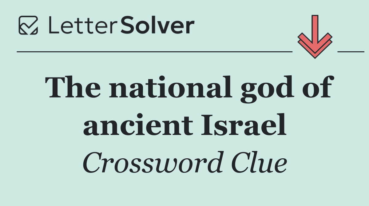 The national god of ancient Israel