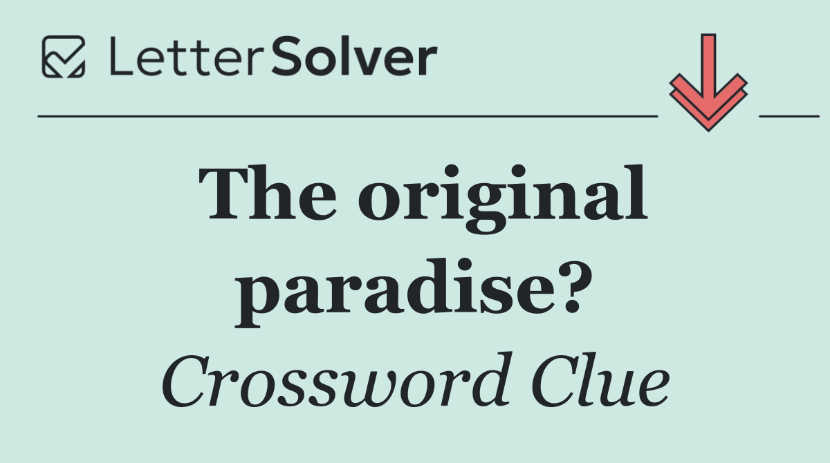 The original paradise?