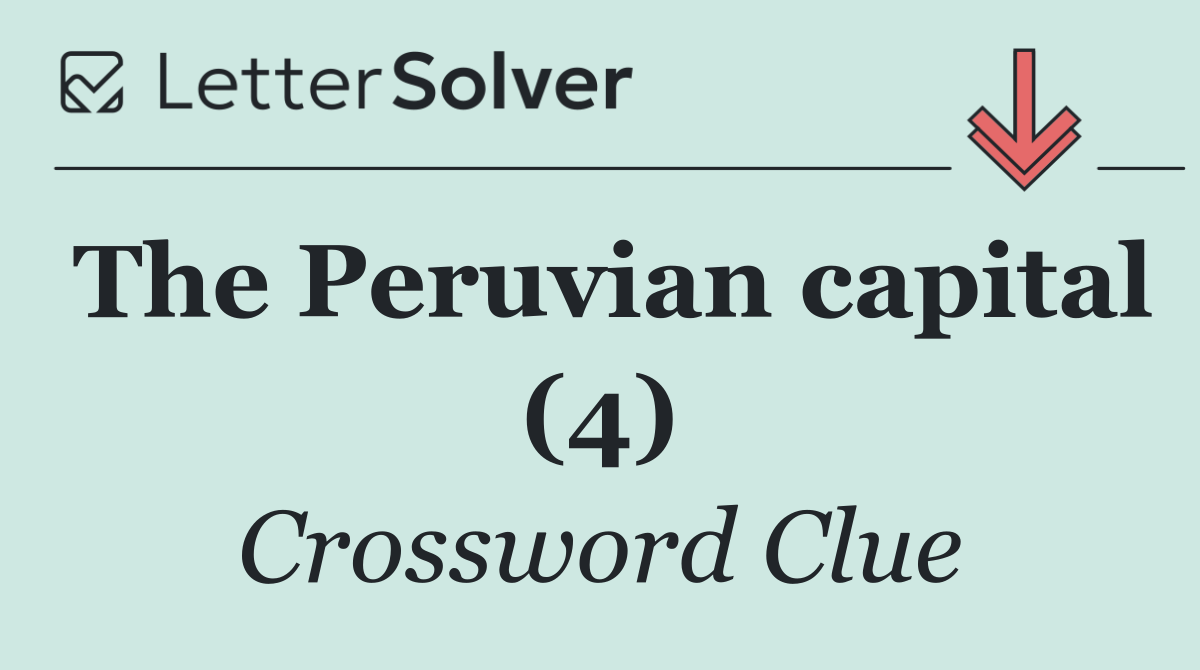 The Peruvian capital (4)