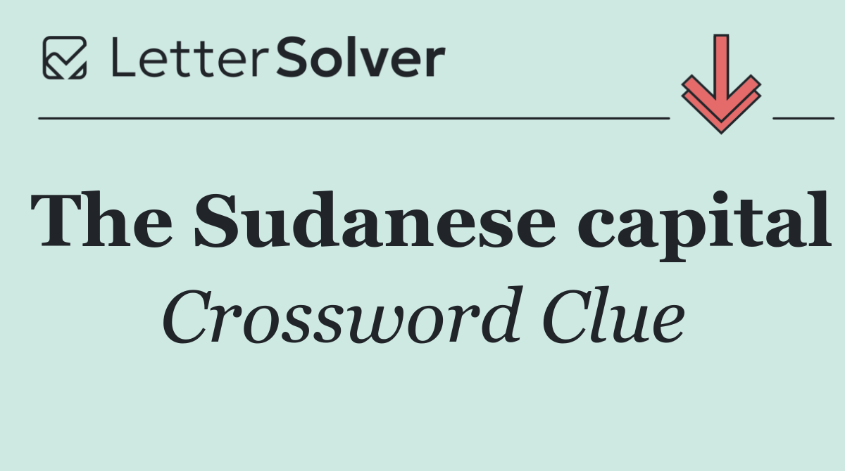 The Sudanese capital