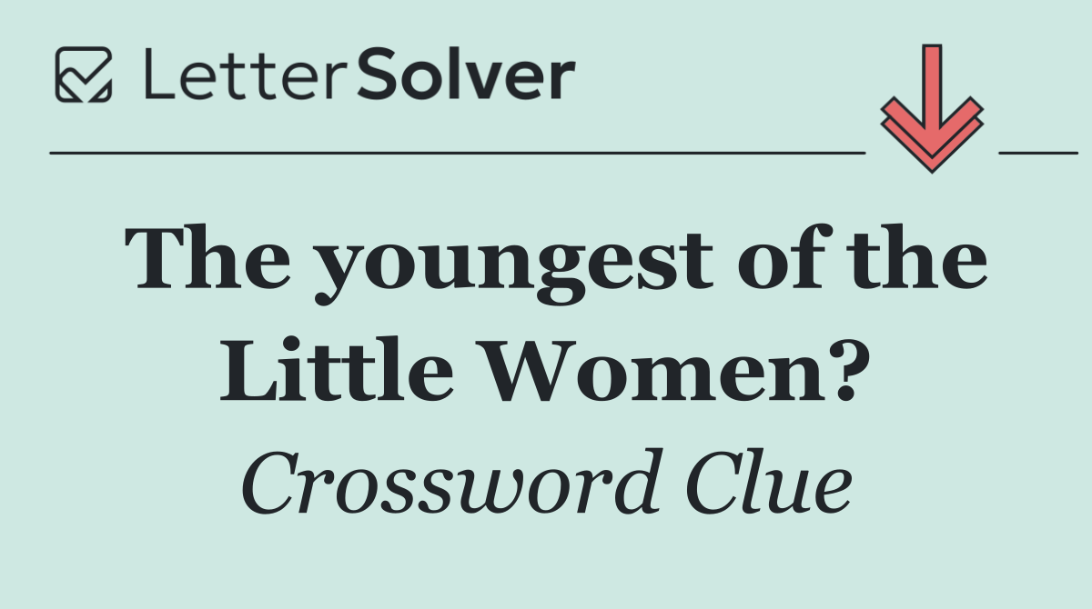 The youngest of the Little Women?