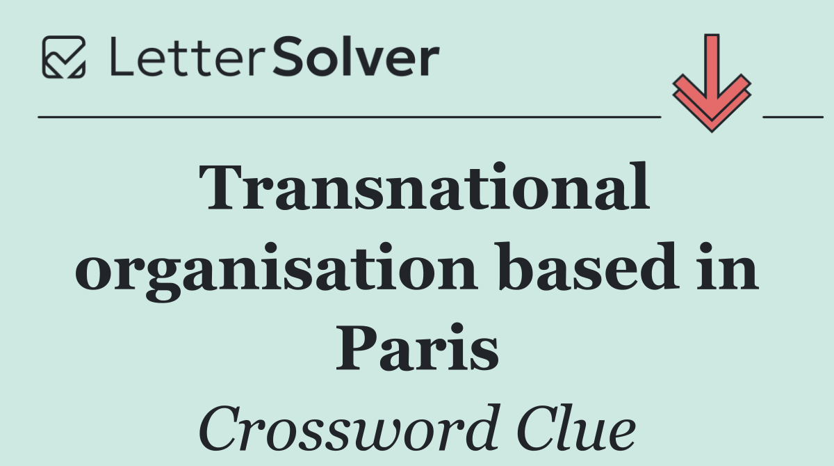 Transnational organisation based in Paris