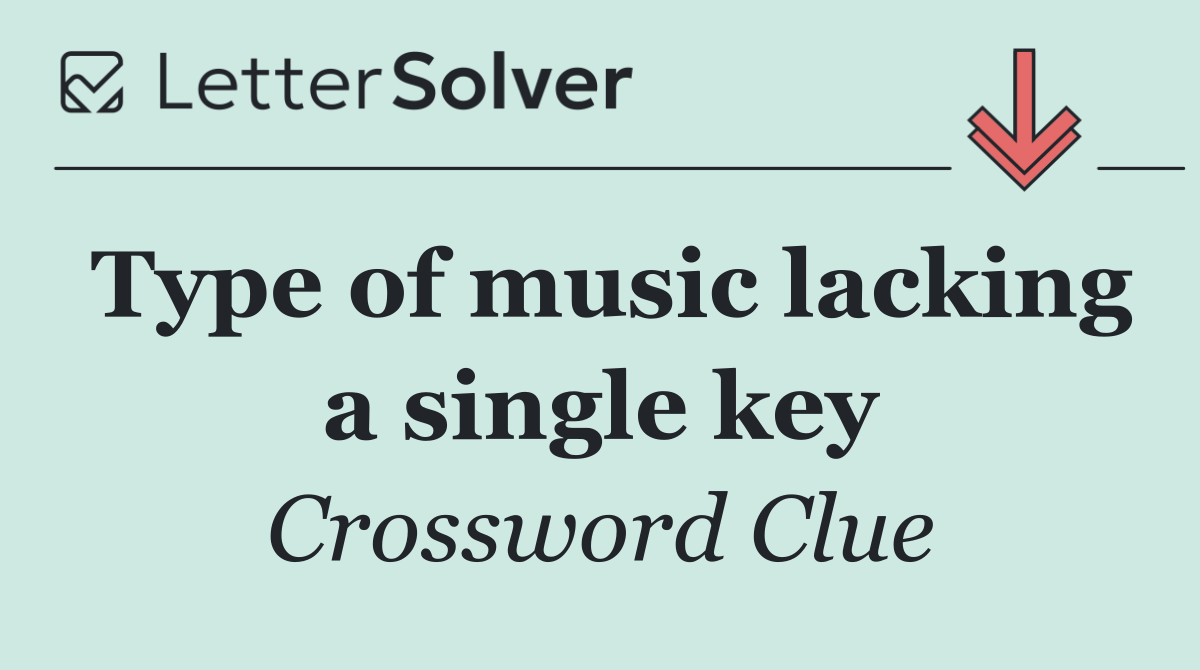 Type of music lacking a single key