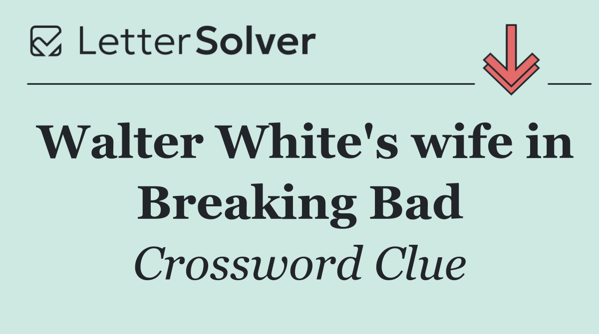 Walter White's wife in Breaking Bad