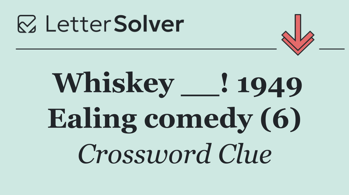 Whiskey __! 1949 Ealing comedy (6)