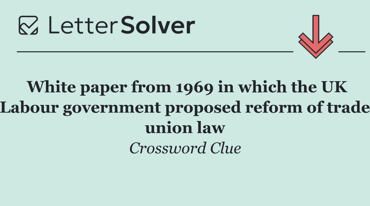 White paper from 1969 in which the UK Labour government proposed reform of trade union law