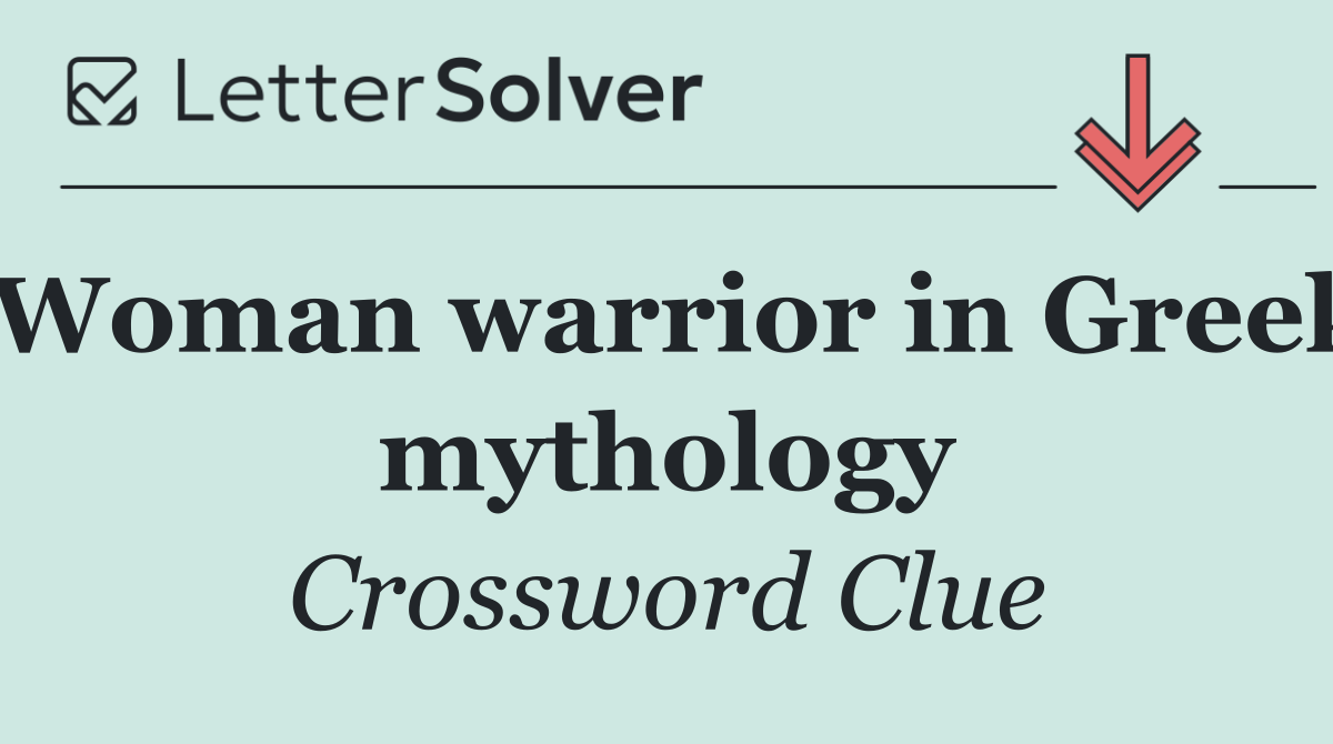 Woman warrior in Greek mythology
