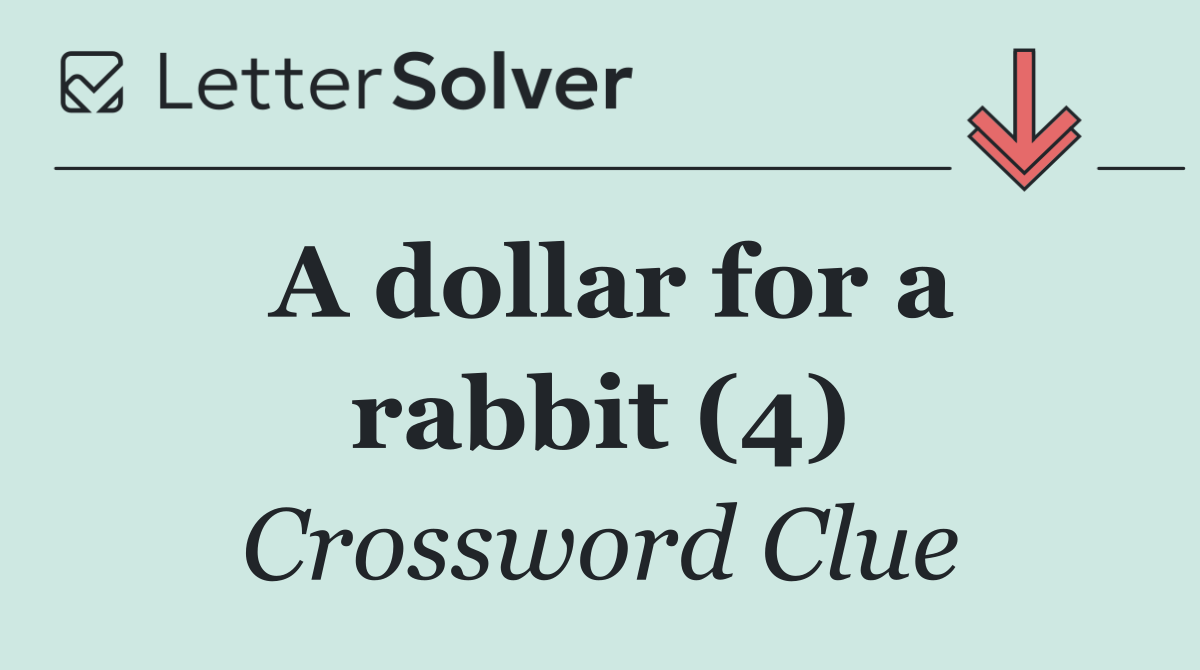 A dollar for a rabbit (4)