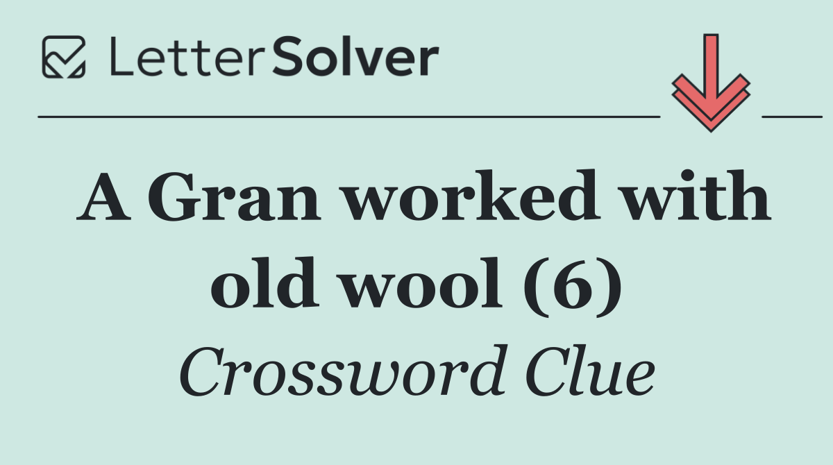 A Gran worked with old wool (6)