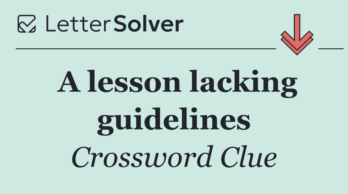 A lesson lacking guidelines