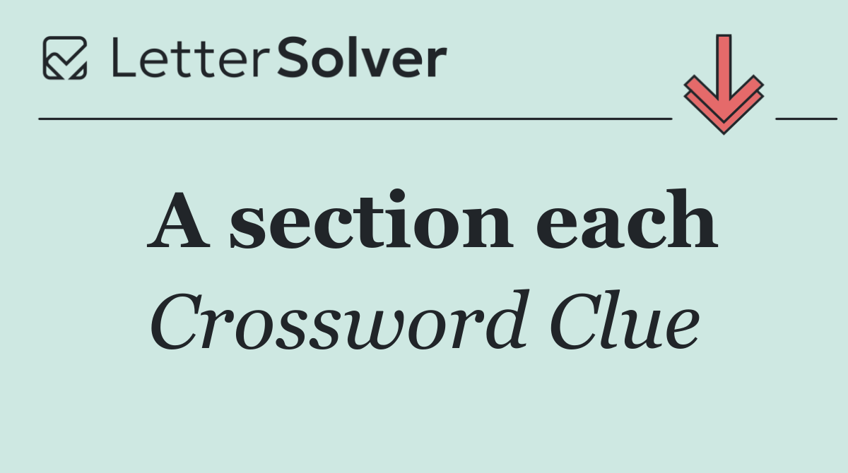 A section each