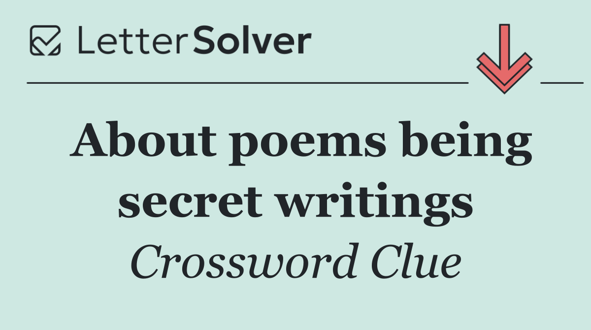 About poems being secret writings