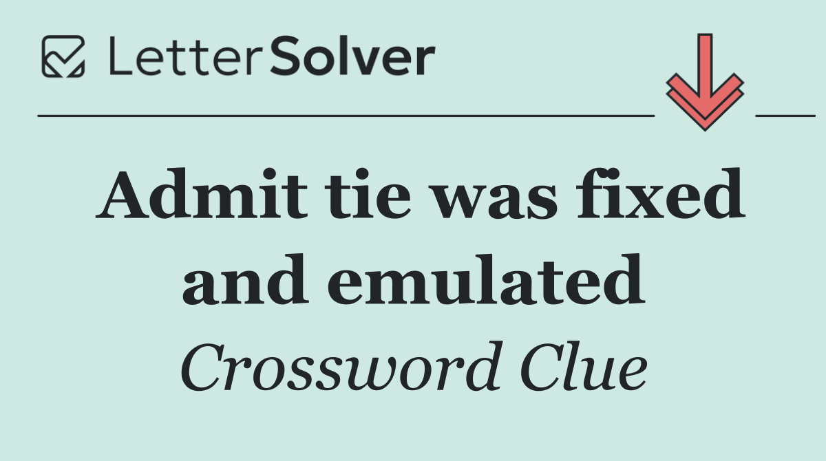Admit tie was fixed and emulated