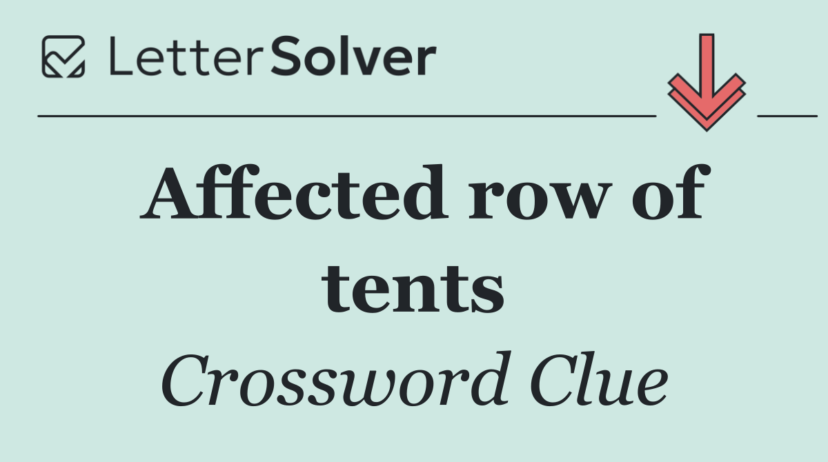 Affected row of tents