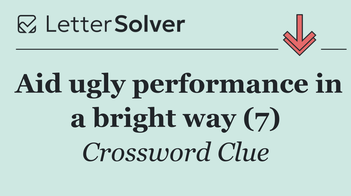 Aid ugly performance in a bright way (7)