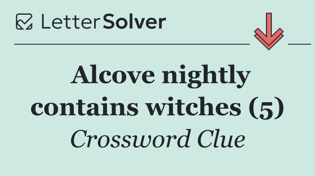 Alcove nightly contains witches (5)