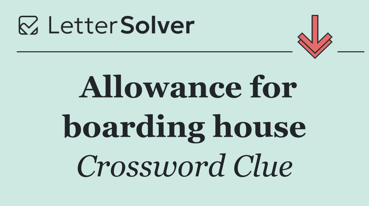 Allowance for boarding house